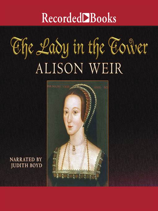 Title details for The Lady in the Tower by Alison Weir - Available